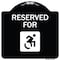 Signmission Designer Series-Reserved For With Accessible Symbol Heavy-Gauge Aluminum, 18" x 18", BW-1818-9908 A-DES-BW-1818-9908 - alternate 1